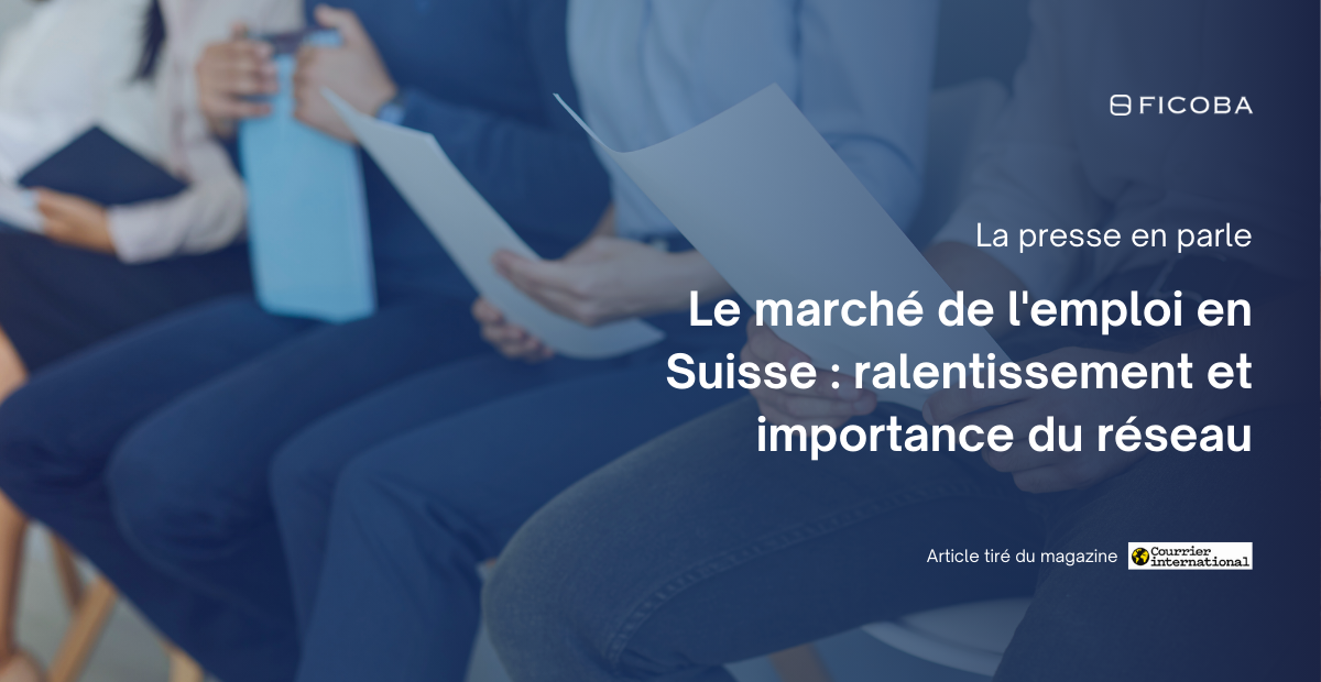 Le marché de l'emploi en Suisse : ralentissement et importance du réseau